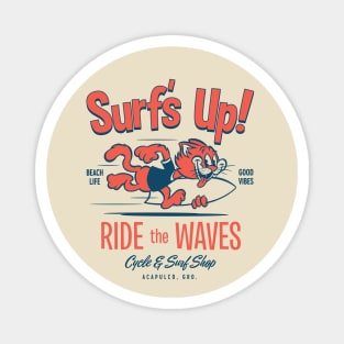 Surfs Up! Magnet